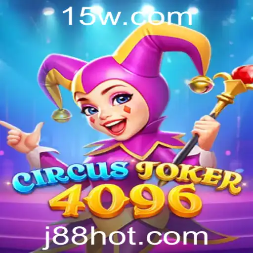 CircusJoker4096: Descubra o Fascinante Mundo do Novo Jogo de Estratégia